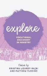 Explore - Vocational Discovery in Ministry