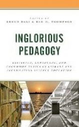 Inglorious Pedagogy - Difficult, Unpopular, and Uncommon Topics in Library and Information Science Education