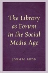 The Library as Forum in the Social Media Age