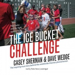 The Ice Bucket Challenge - Pete Frates and the Fight Against ALS