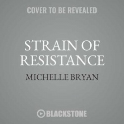 Strain of Resistance
