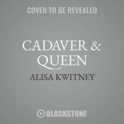 Cadaver & Queen