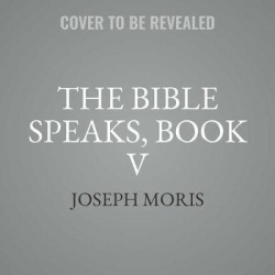 The Bible Speaks, Book V - Ask Jesus