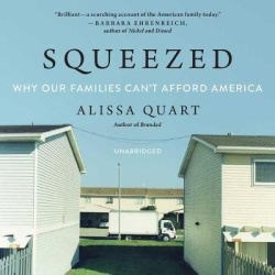 Squeezed - Why Our Families Can't Afford America