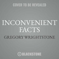 Inconvenient Facts - The Science That Al Gore Doesn't Want You to Know