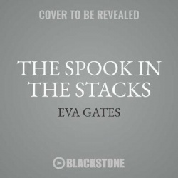 The Spook in the Stacks Lib/E - A Lighthouse Library Mystery