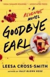Goodbye Earl - A Revenge Novel