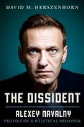 The Dissident - Alexey Navalny: Profile of a Political Prisoner