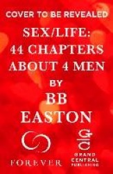Sex/Life - 44 Chapters about 4 Men