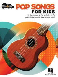 Pop Songs for Kids - Strum & Sing Ukulele Songbook