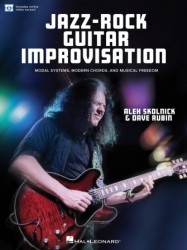 Jazz-rock guitar improvisation : modal systems, modern chords, and musical freedom