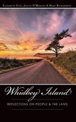 Whidbey Island - Reflections on People & the Land