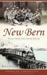 New Bern - Tales from the Inner Banks