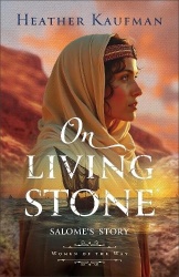 On Living Stone - Salome`s Story