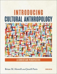 Introducing Cultural Anthropology - A Christian Perspective