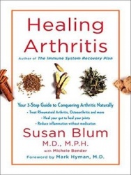 Healing Arthritis - Your 3-Step Guide to Conquering Arthritis Naturally