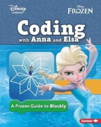 Coding with Anna and Elsa - A Frozen Guide to Blockly