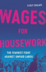 Wages for Housework - The Feminist Fight Against Unpaid Labor