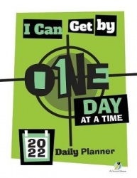 I Can Get By One Day at a Time - 2022 Daily Planner