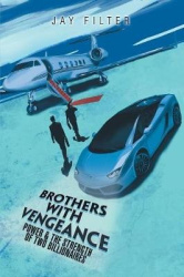 Brothers with Vengeance - Power & the Strength of Two Billionaires