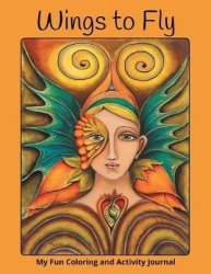 Wings to Fly - My Fun Coloring and Activity Journal