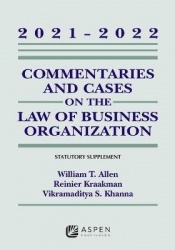 Commentaries and Cases on the Law of Business Organizations - 2021-2022 Statutory Supplement