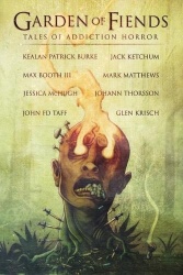 Garden of Fiends - Tales of Addiction Horror