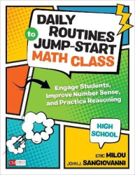 Daily Routines to Jump-Start Math Class, High School - Engage Students, Improve Number Sense, and Practice Reasoning