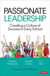 Passionate Leadership - Creating a Culture of Success in Every School
