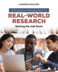 A Practical Introduction to Real-World Research - Getting the Job Done