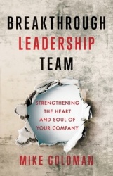 Breakthrough Leadership Team - Strengthening the Heart and Soul of Your Company