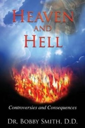 Heaven and Hell - Controversies and Consequences