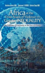 Africa at the Cross Roads of Violence and Gender Inequality - The Dilemma of Continuity in the Face of Change