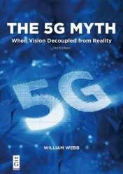 The 5G Myth - When Vision Decoupled from Reality