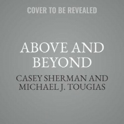 Above and Beyond Lib/E - John F. Kennedy and America's Most Dangerous Cold War Spy Mission