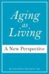 Aging Is Living