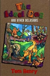 The Ideal Dog - And Other Delusions