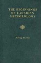The Beginnings of Canadian Meteorology