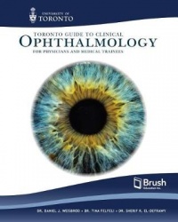 Toronto Guide to Clinical Ophthalmology for Physicians and Medical Trainees