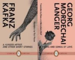 A Hunger Artist & Other Stories; Poems and Songs of Love