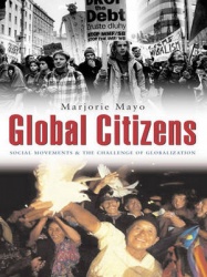 Global Citizens - Social Movements and the Challenge of Globalization