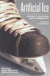 Artificial Ice - Hockey, Culture, and Commerce