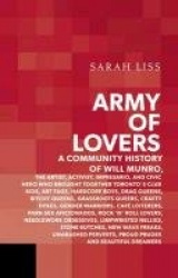 Army of Lovers - A Community History of Will Munro