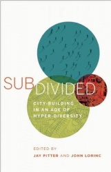 Subdivided - City-Building in an Age of Hyper-Diversity