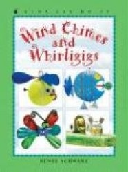 Wind Chimes and Whirligigs