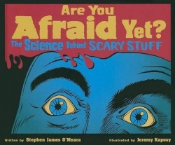 Are You Afraid Yet?