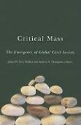Critical Mass - The Emergence of Global Civil Society
