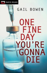 One Fine Day You're Gonna Die - A Charlie D Mystery