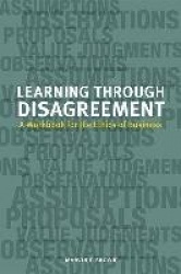 Learning through Disagreement - A Workbook for the Ethics of Business