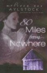 80 Miles from Nowhere
